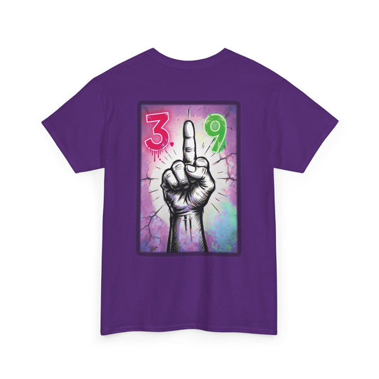 Limited Edition 39 - Fucking 39 - Unisex Heavy Cotton T-Shirt